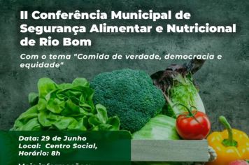 Rio Bom realiza II Conferência Municipal de Segurança Alimentar e Nutricional