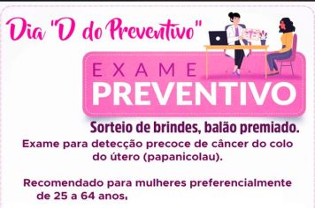 A Prefeitura de Rio Bom, através da Autarquia Municipal de Saúde, realizará o dia “D do PREVENTIVO” 